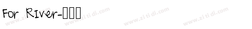 For RIver字体转换